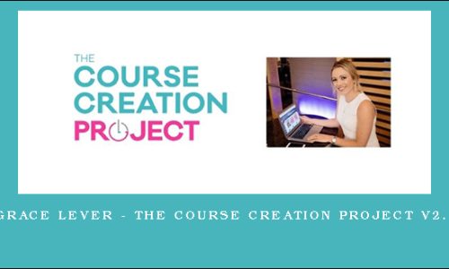 Grace Lever – The Course Creation Project V2.0