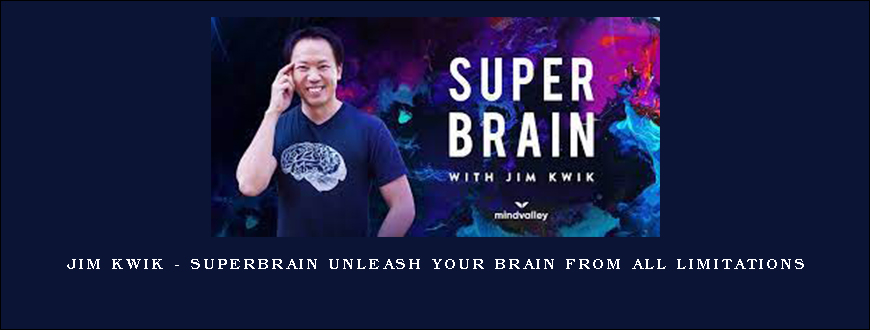 Jim Kwik – Superbrain Unleash Your Brain From All Limitations