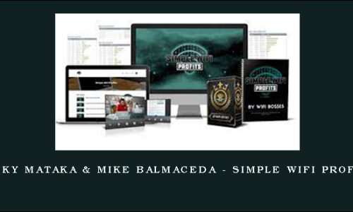 Ricky Mataka & Mike Balmaceda – Simple Wifi Profits