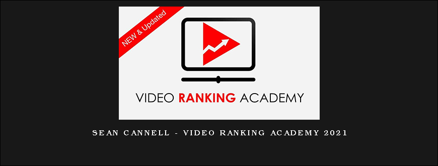 Sean Cannell – Video Ranking Academy 2021