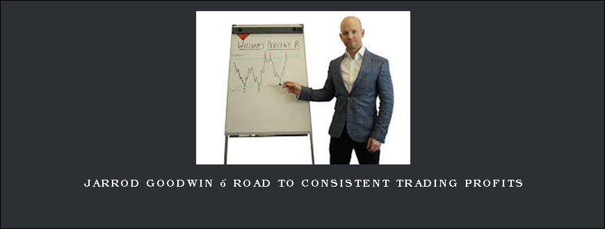 Jarrod Goodwin – Road to Consistent Trading Profits