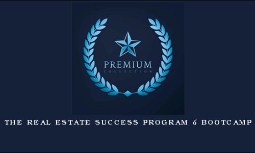 The Real Estate Success Program – Bootcamp