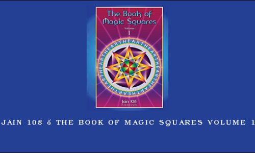 Jain 108 – The Book of Magic Squares Volume 1