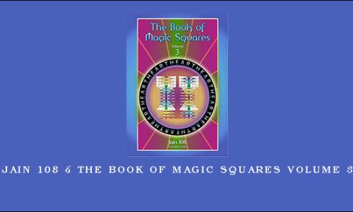 Jain 108 – The Book of Magic Squares Volume 3