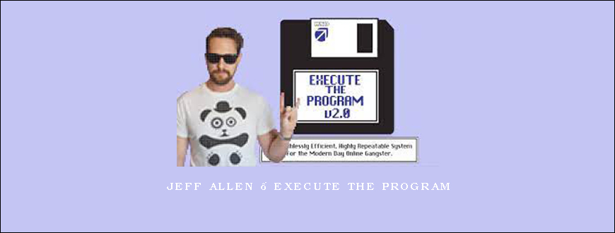 Jeff Allen – Execute the program