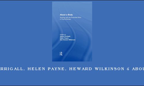 Jenny Corrigall, Helen Payne, Heward Wilkinson – About a Body