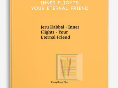 Jeru Kabbal – Inner Flights – Your Eternal Friend