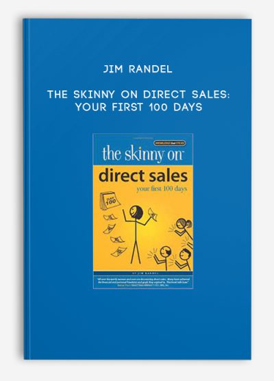 Jim Randel – The Skinny on Direct Sales Your First 100 Days
