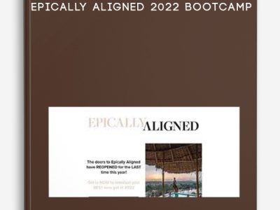 Kathrin Zenkina – Epically Aligned 2022 Bootcamp