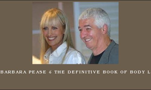 Allan & Barbara Pease – The Definitive Book of Body Language