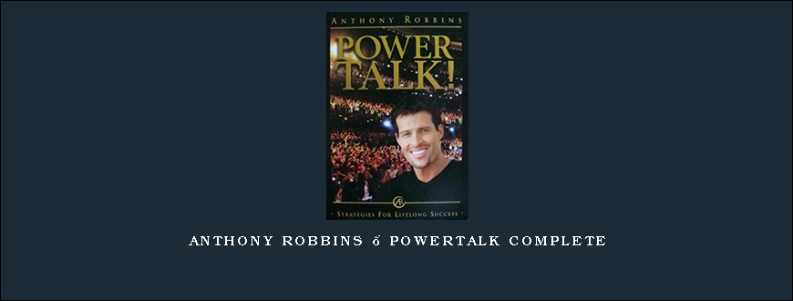 Anthony Robbins – Powertalk Complete
