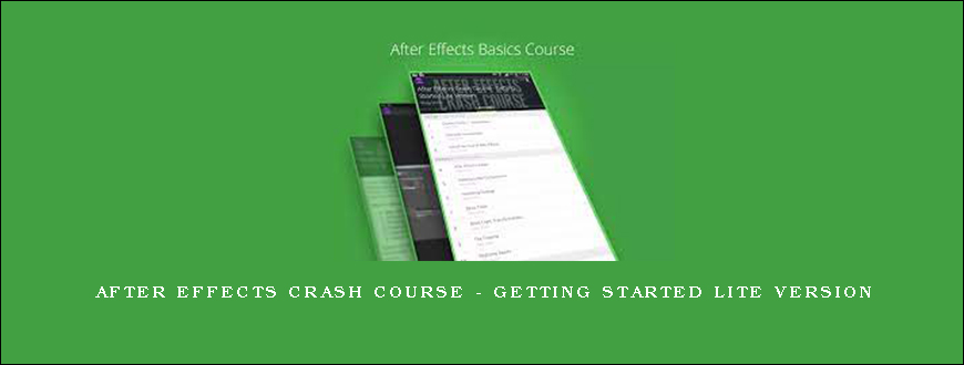 After Effects Crash Course – Getting Started Lite Version