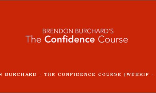 Brendon Burchard – The Confidence Course