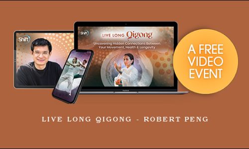 Live Long Qigong – Robert Peng