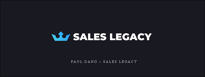 Paul Dang – Sales Legacy