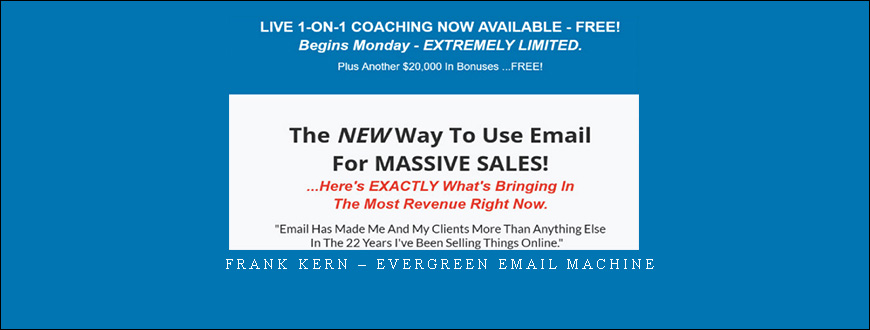 Frank Kern – Evergreen Email Machine