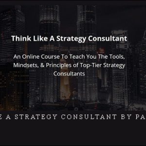 Think Like A Strategy Consultant by Paul Millerd