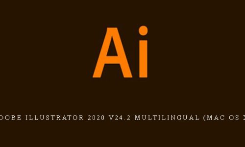 Adobe Illustrator 2020 v24.2 Multilingual (Mac OS X) Adobe Illustrator 2020 v24.2 Multilingual (Mac OS X)