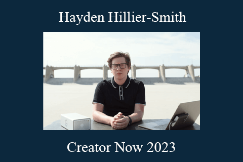 Hayden Hillier-Smith – Creator Now 2023