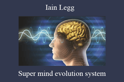 Iain Legg – Super mind evolution system