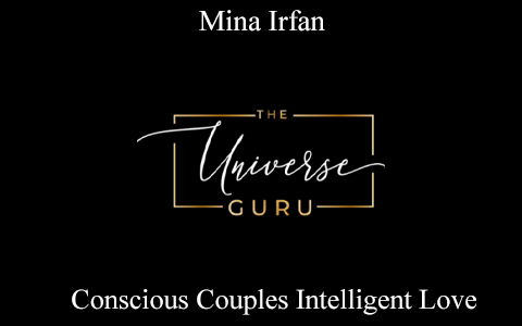 Mina Irfan – Conscious Couples Intelligent Love