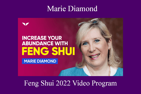 Marie Diamond – Feng Shui 2022 Video Program (1)