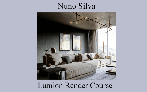 Nuno Silva – Lumion Render Course (1) Nuno Silva – Lumion Render Course