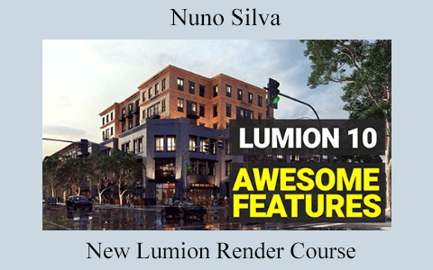 Nuno Silva – New Lumion Render Course (1) Nuno Silva – New Lumion Render Course
