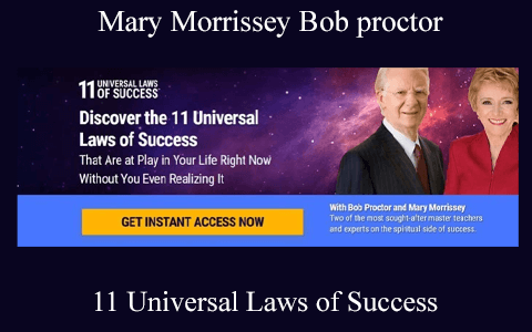 11 Universal Laws of Success by Mary Morrissey Bob proctor