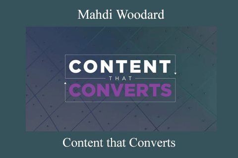 Content that Converts by Mahdi Woodard (1)