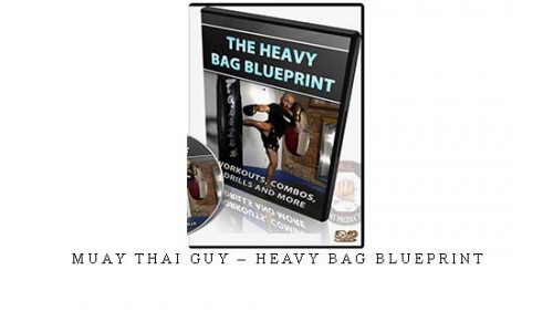 MUAY THAI GUY – HEAVY BAG BLUEPRINT – Digital Download
