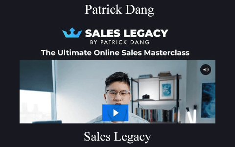 Sales Legacy by Patrick Dang